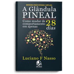 A Glândula Pineal - Dr. Luciano Nasso