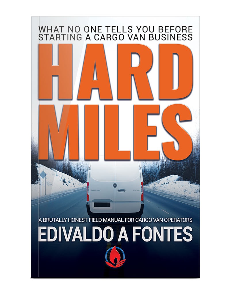 Hard Miles book cover by Edivaldo A. Fontes showing a cargo van on a winter highway, a brutally honest guide to starting a cargo van business